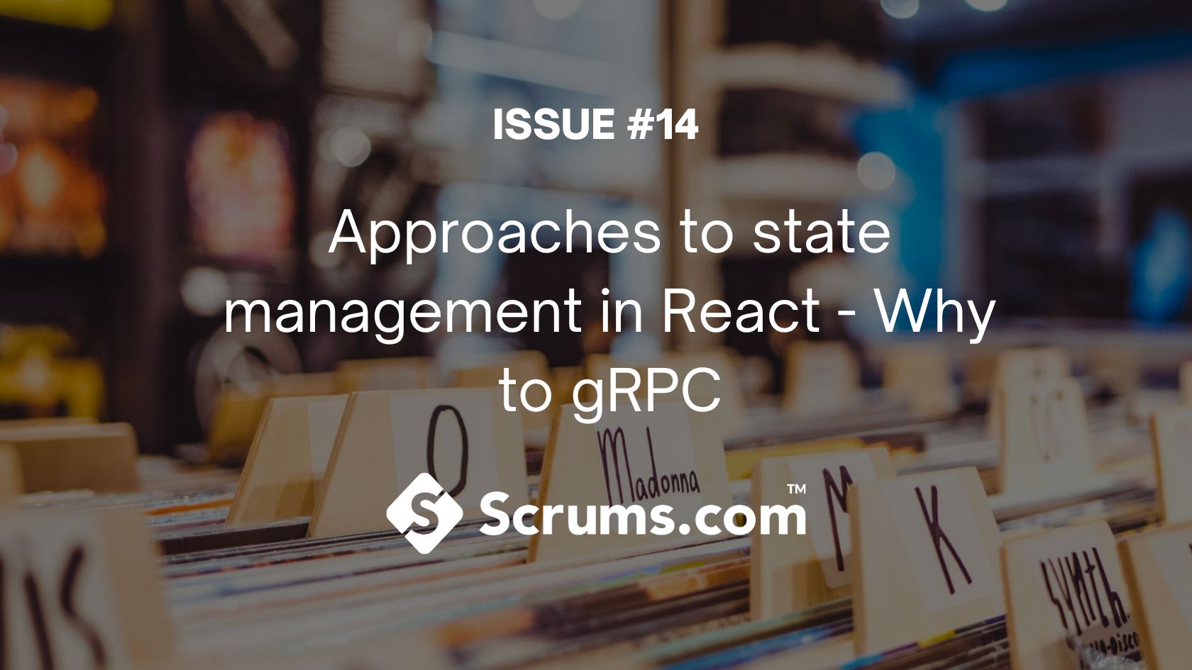 Issue #14 – State management in React