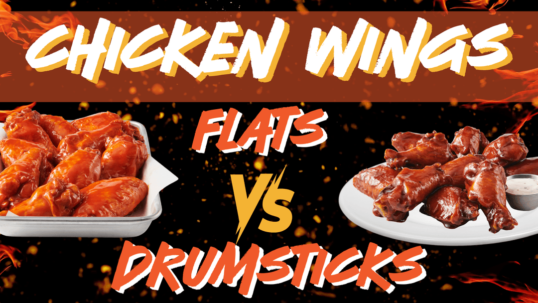 Chicken Wings Flats VS. Drumsticks