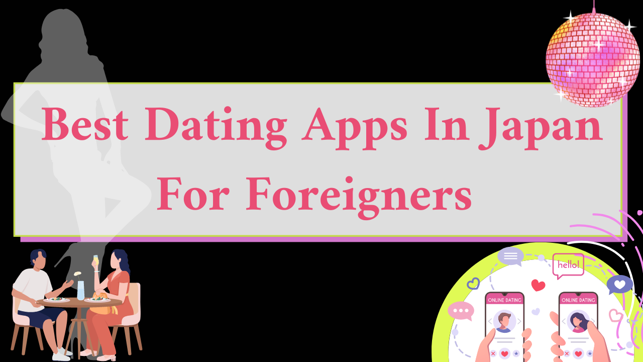 best-dating-apps-in-japan-for-foreigners-pleasure-in-japan