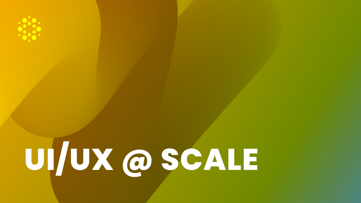 ui/ux at scale