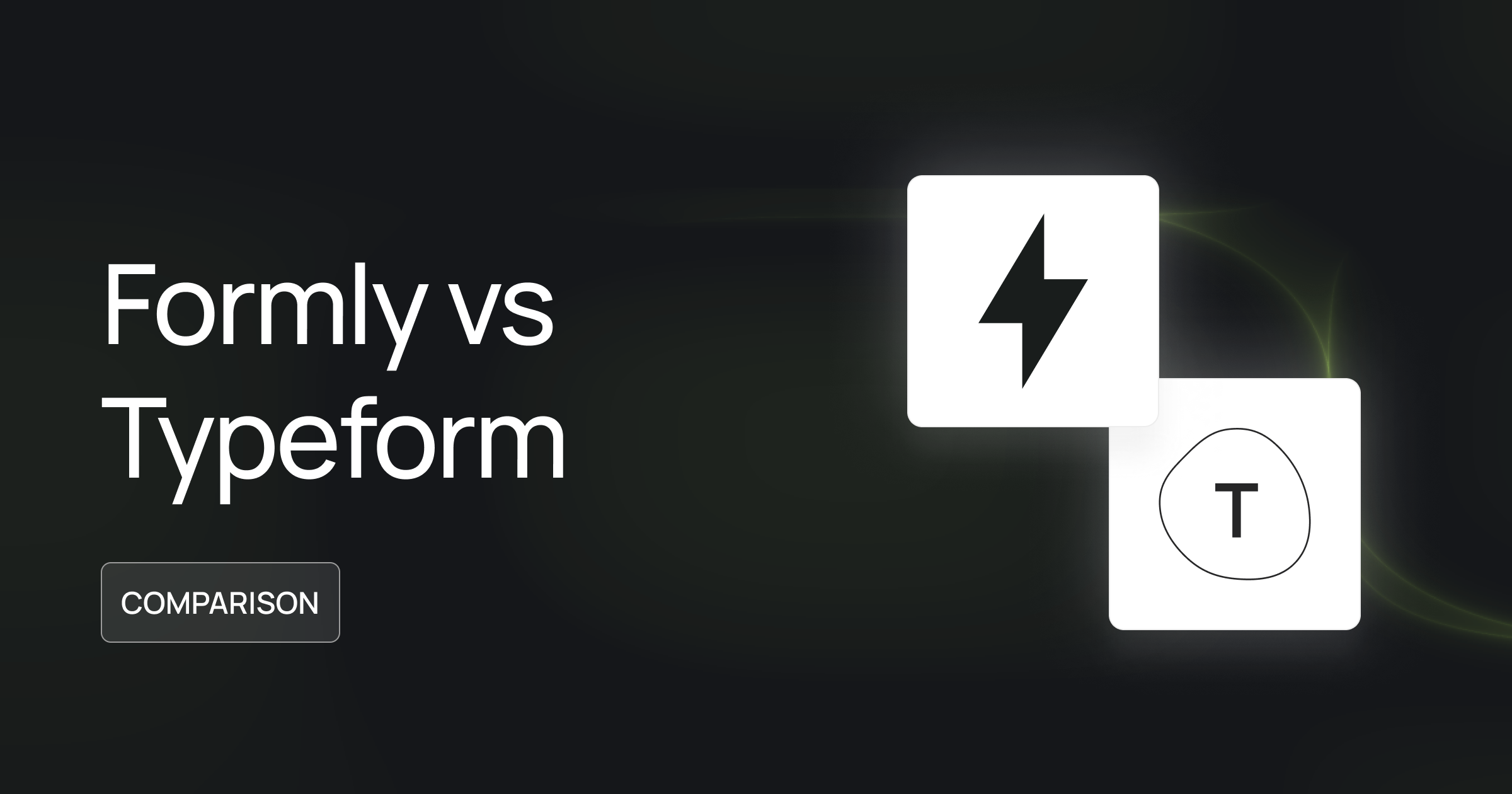 Formly vs.Typeform: Which should you pick?