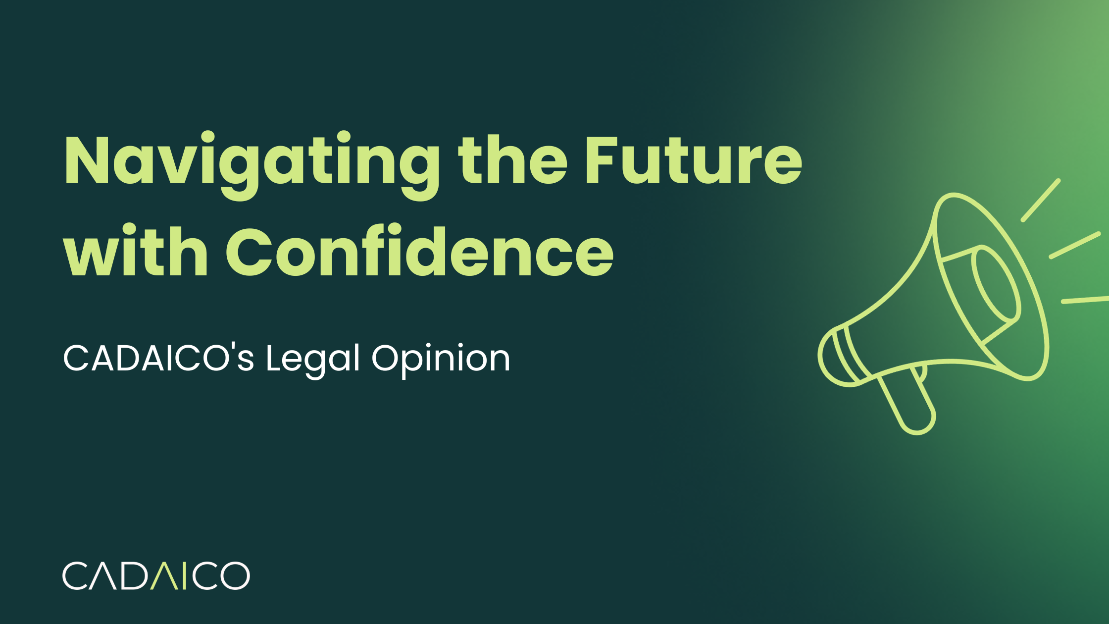 cadaico-navigating-the-future-with-confidence-cadaico-s-legal-opinion