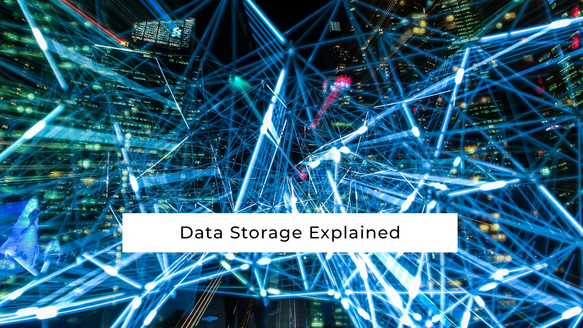 Data Storage Explained | iDENTIFY