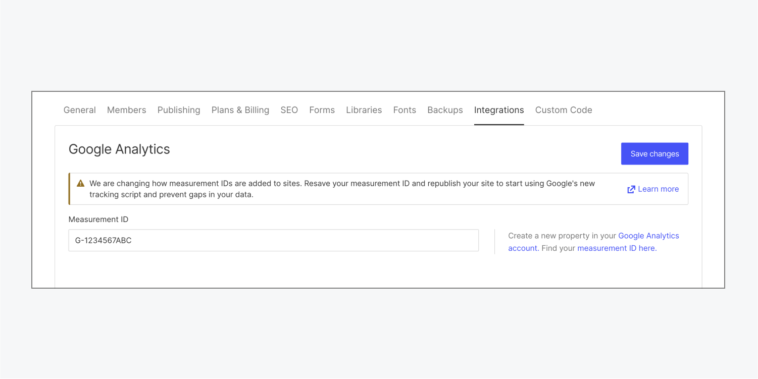 The callout box in the Google Analytics section of the Integrations tab requests that you re-save your measurement ID and republish your site.