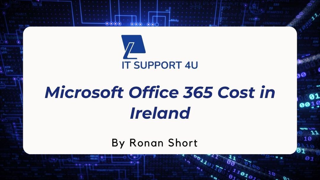 How Much Does Microsoft Office 365 Cost in Ireland?
