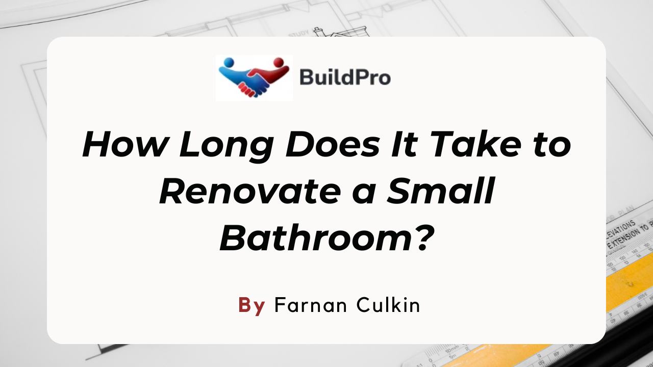 Renovating a Compact Bathroom Estimated Timeframe
