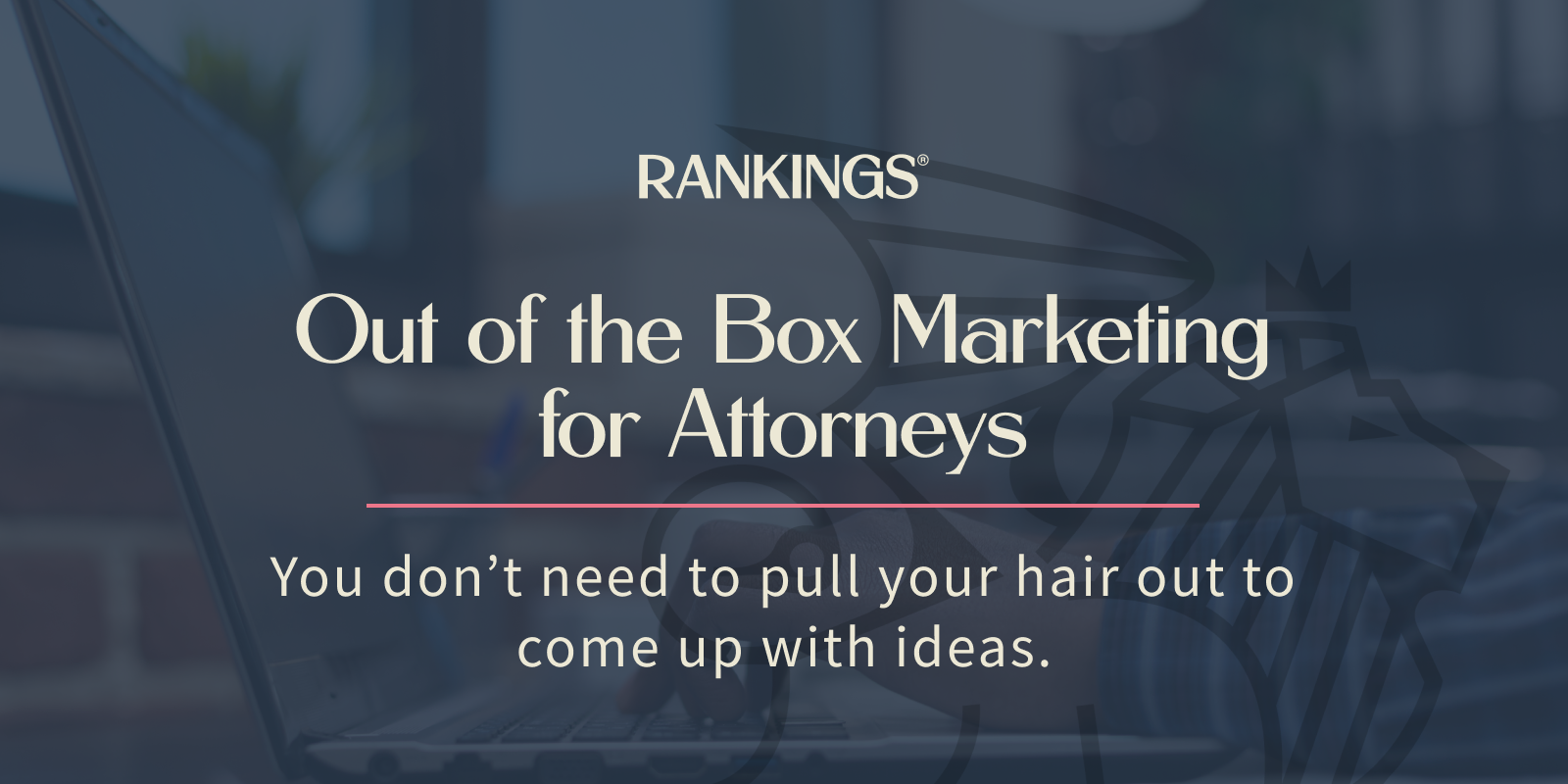 Out of the Box Marketing for Attorneys