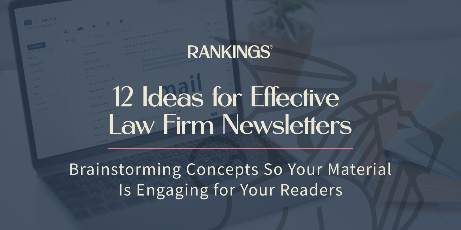 12 Ideas for Effective Law Firm Newsletters