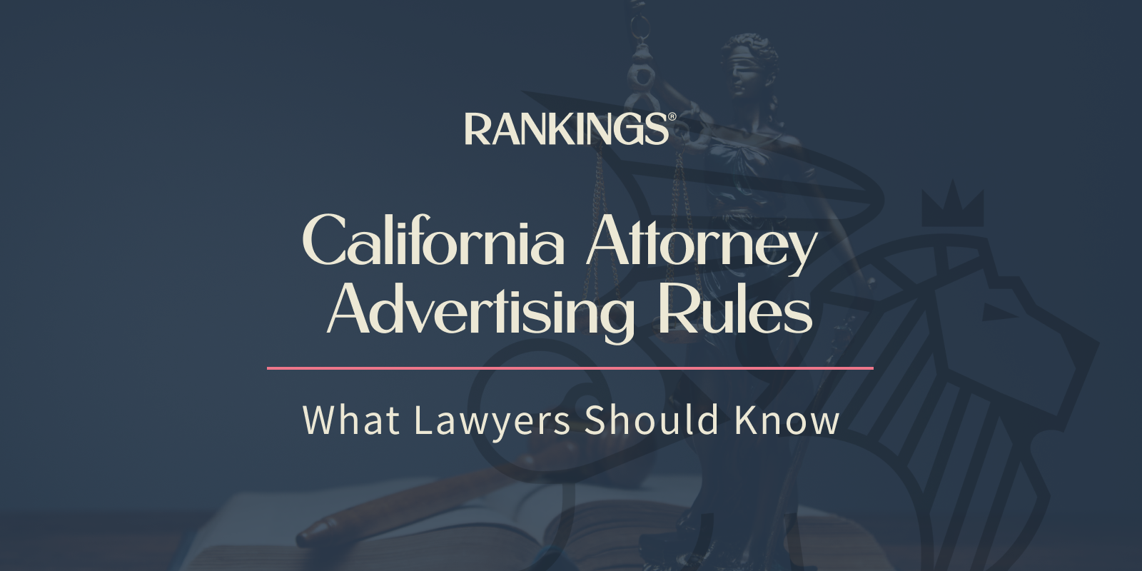 California Attorney Advertising Rules What Lawyers Should Know