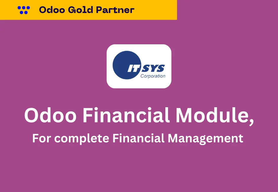 Odoo Finance Module ITSYS Odoo Gold Partner in Middle East