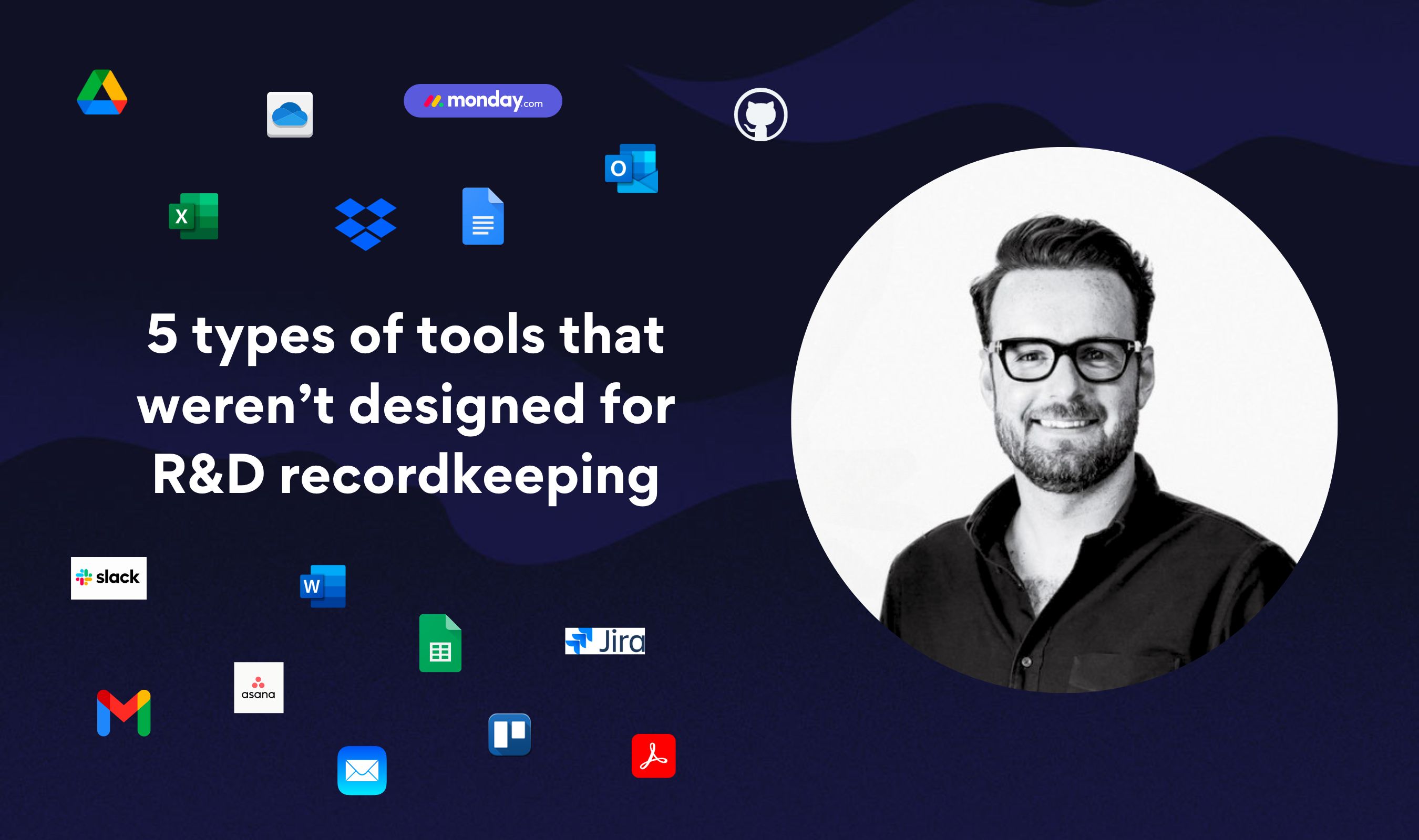 5 types of tools that weren't designed for R&D recordkeeping