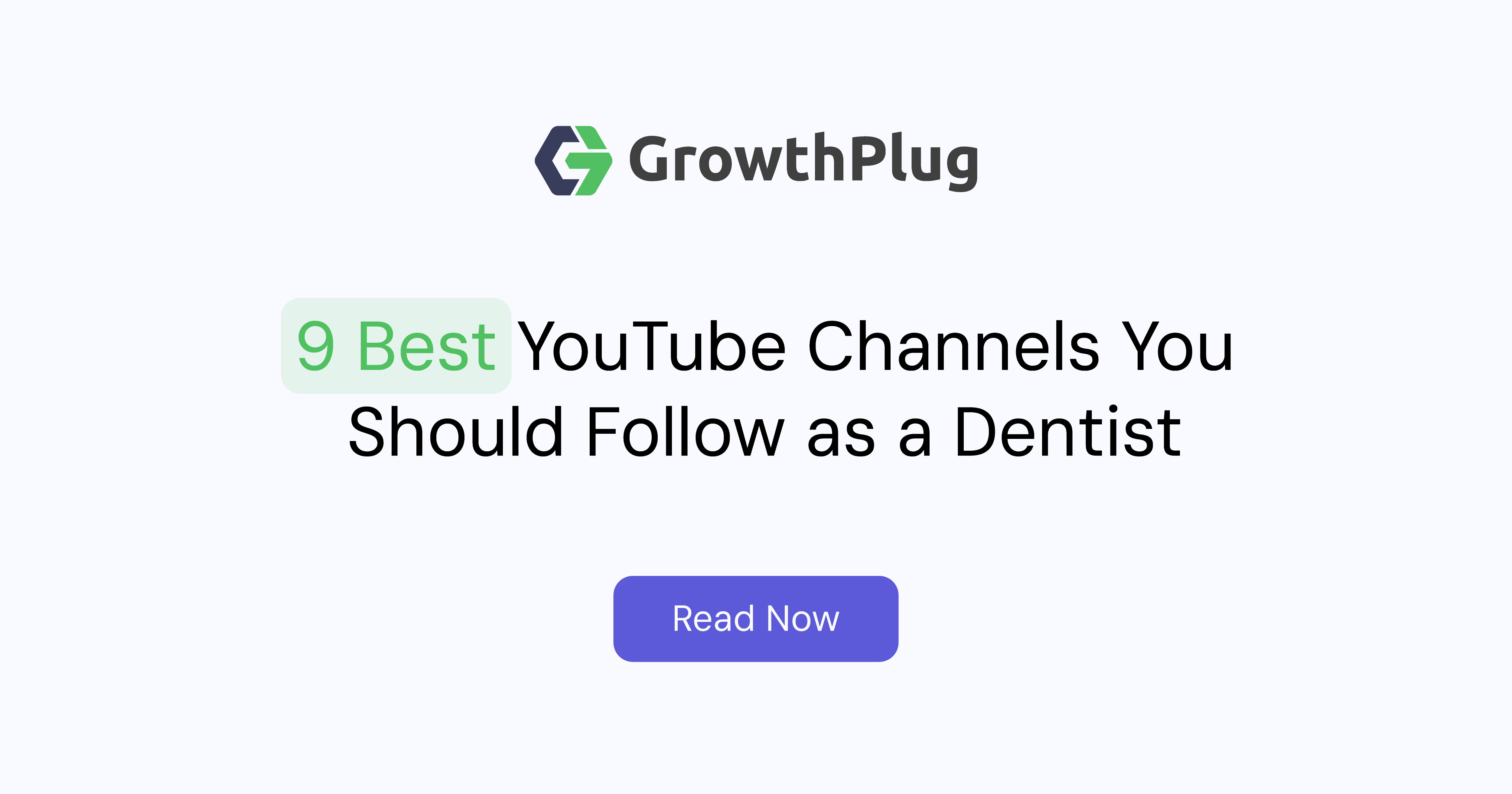 9 Best YouTube Channels for Dentists to Follow