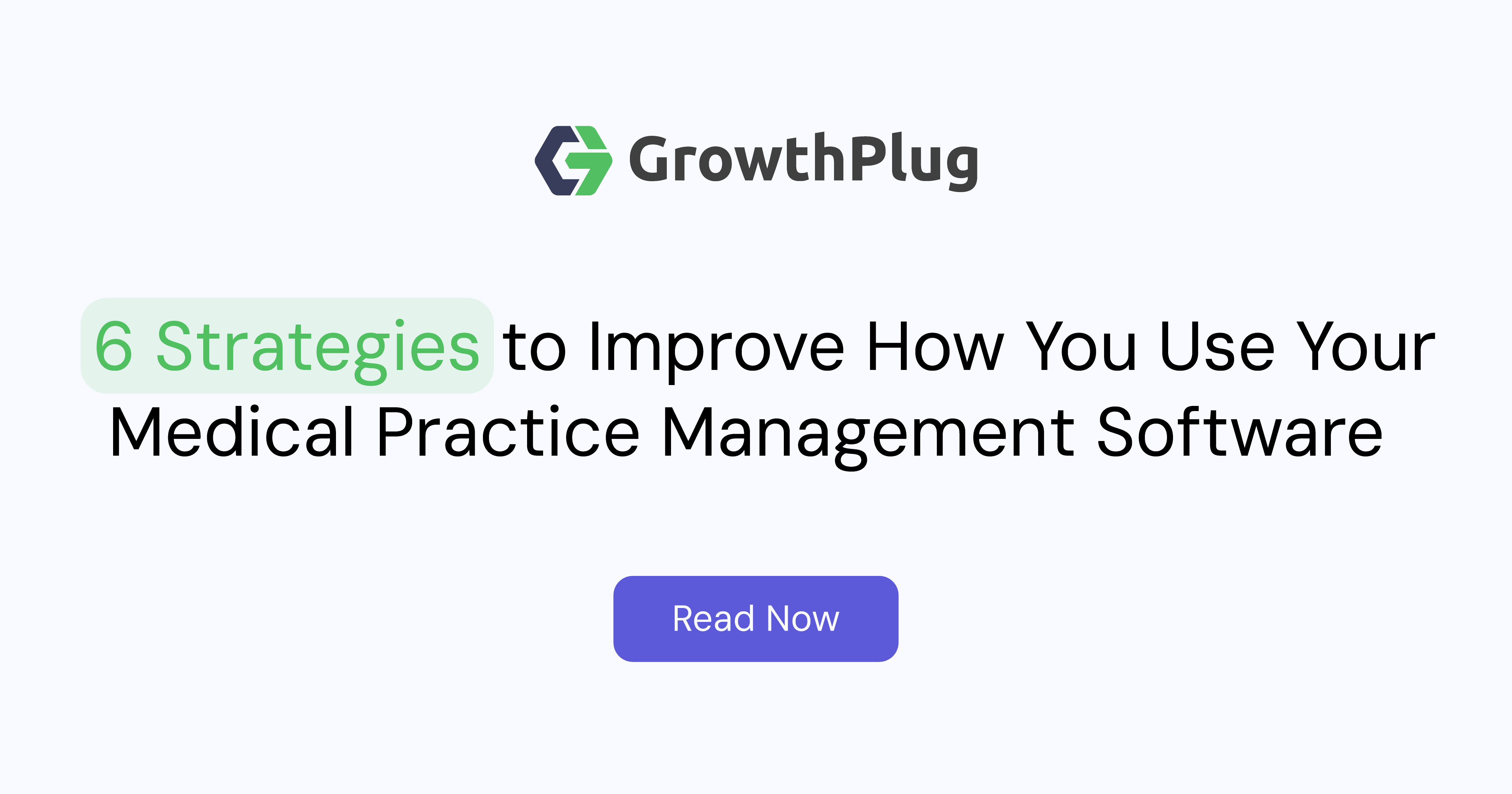 6 Ways to Improve Medical Practice Management Software