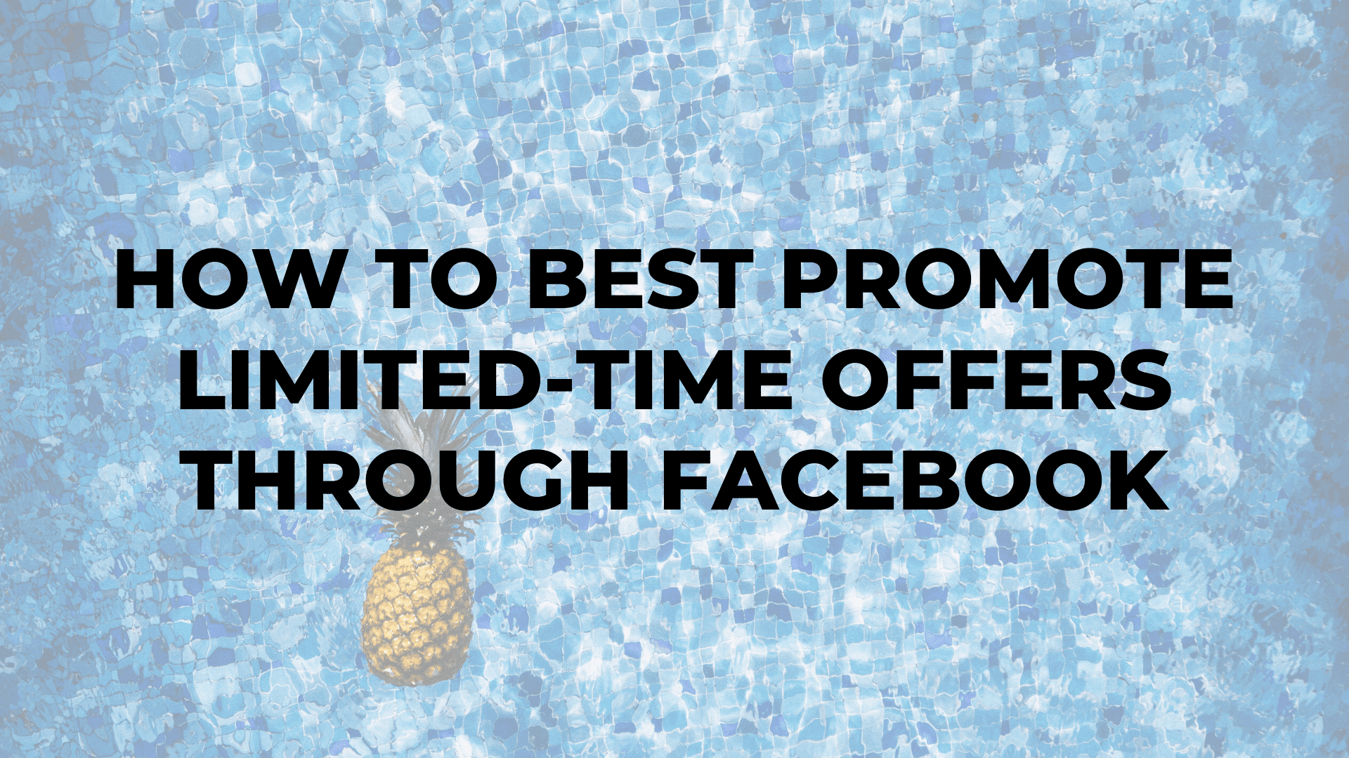 How to Best Promote Limited-Time Offers Through Facebook - Startech X ...