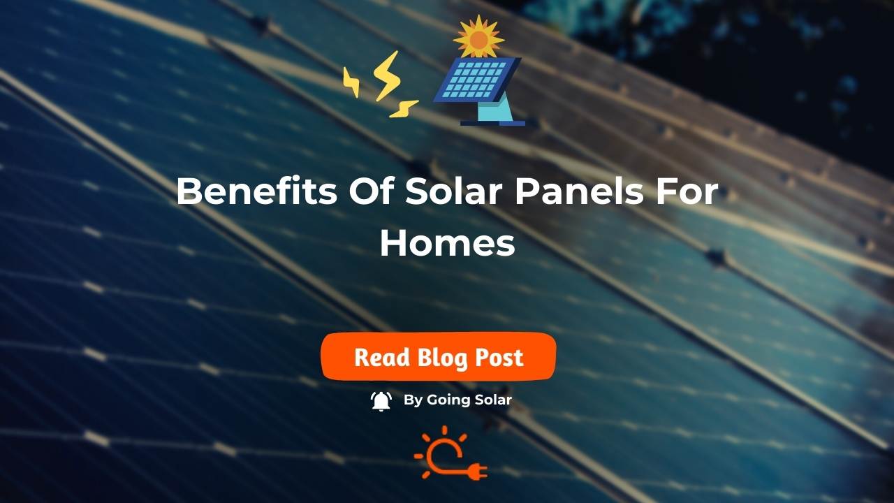 Benefits of Solar Panels for Homes Saving Money and Energy