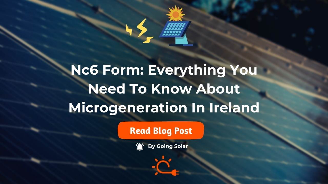 NC6 Form Your Guide to Microgeneration in Ireland