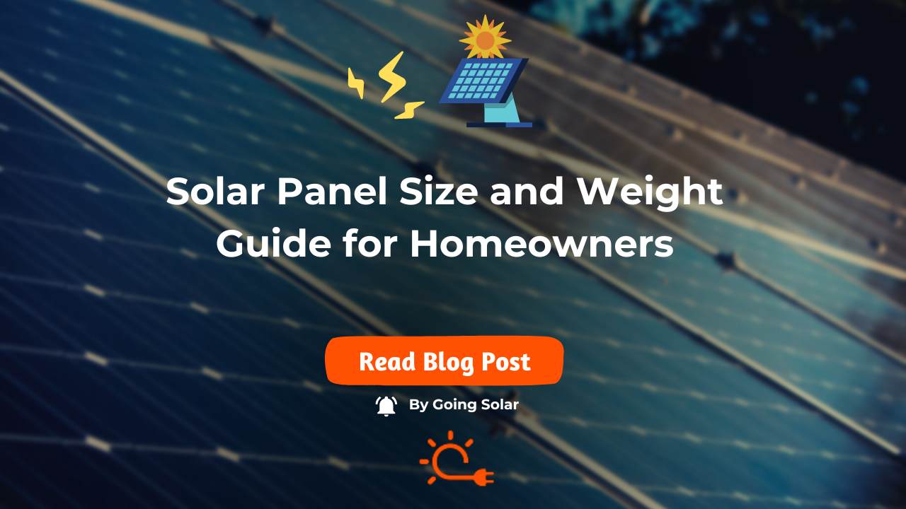 Solar Panel Size and Weight Guide for Homeowners