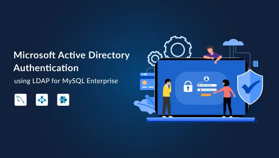 Microsoft Active Directory Authentication using LDAP for MySQL Enterprise