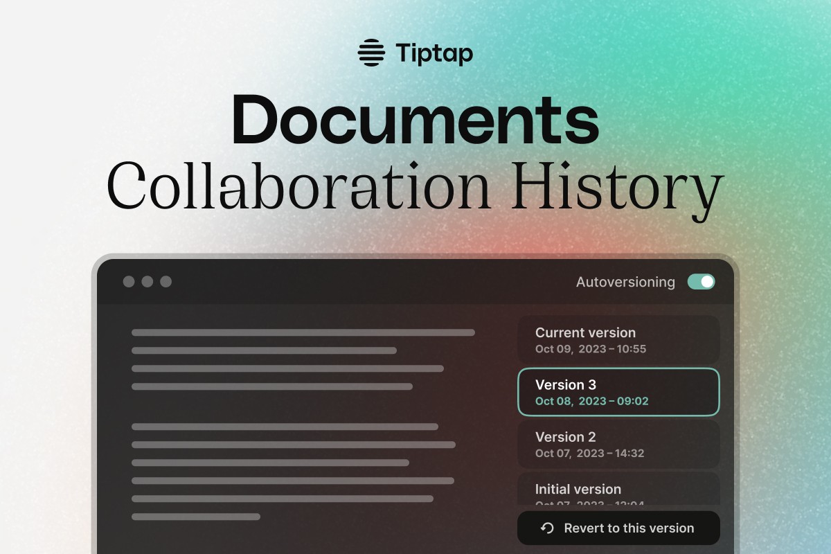 Improve your teamwork with Tiptap's new Collaboration History. – Tiptap ...