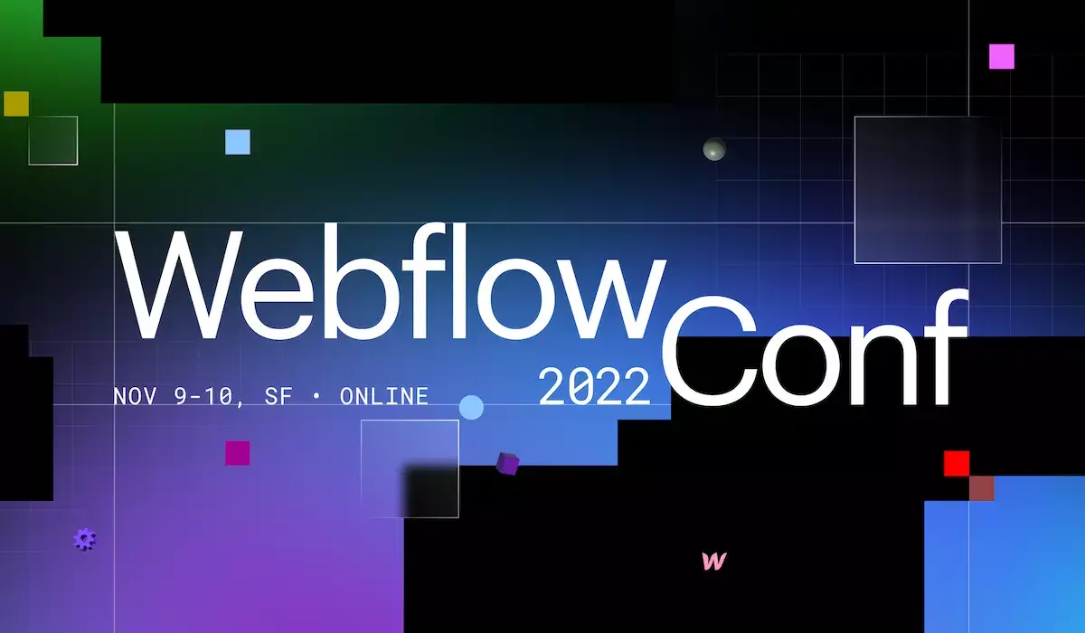 Conférence Webflow 2022 : Toutes les infos à retenir