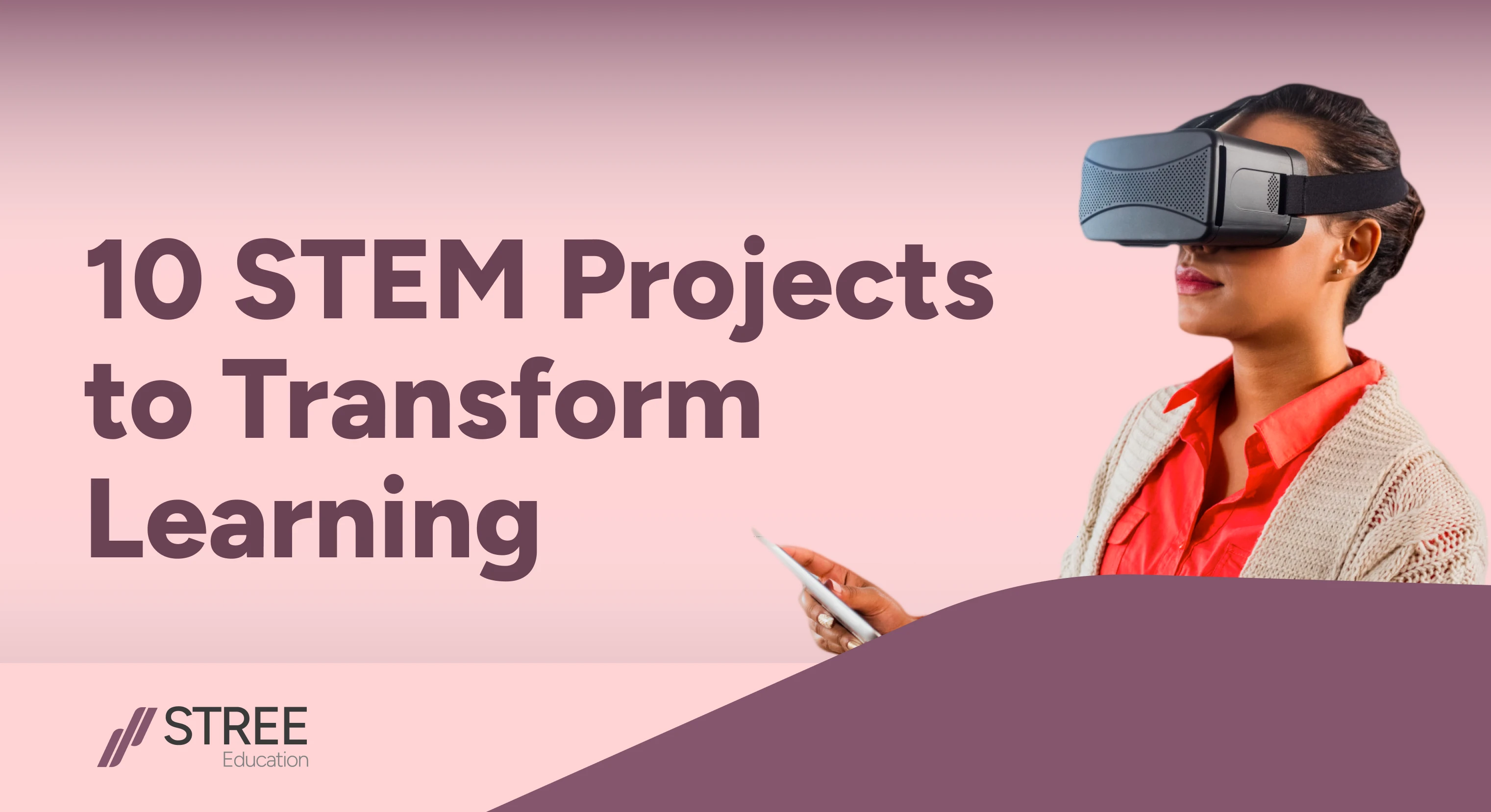 10-stem-projects-to-transform-learning