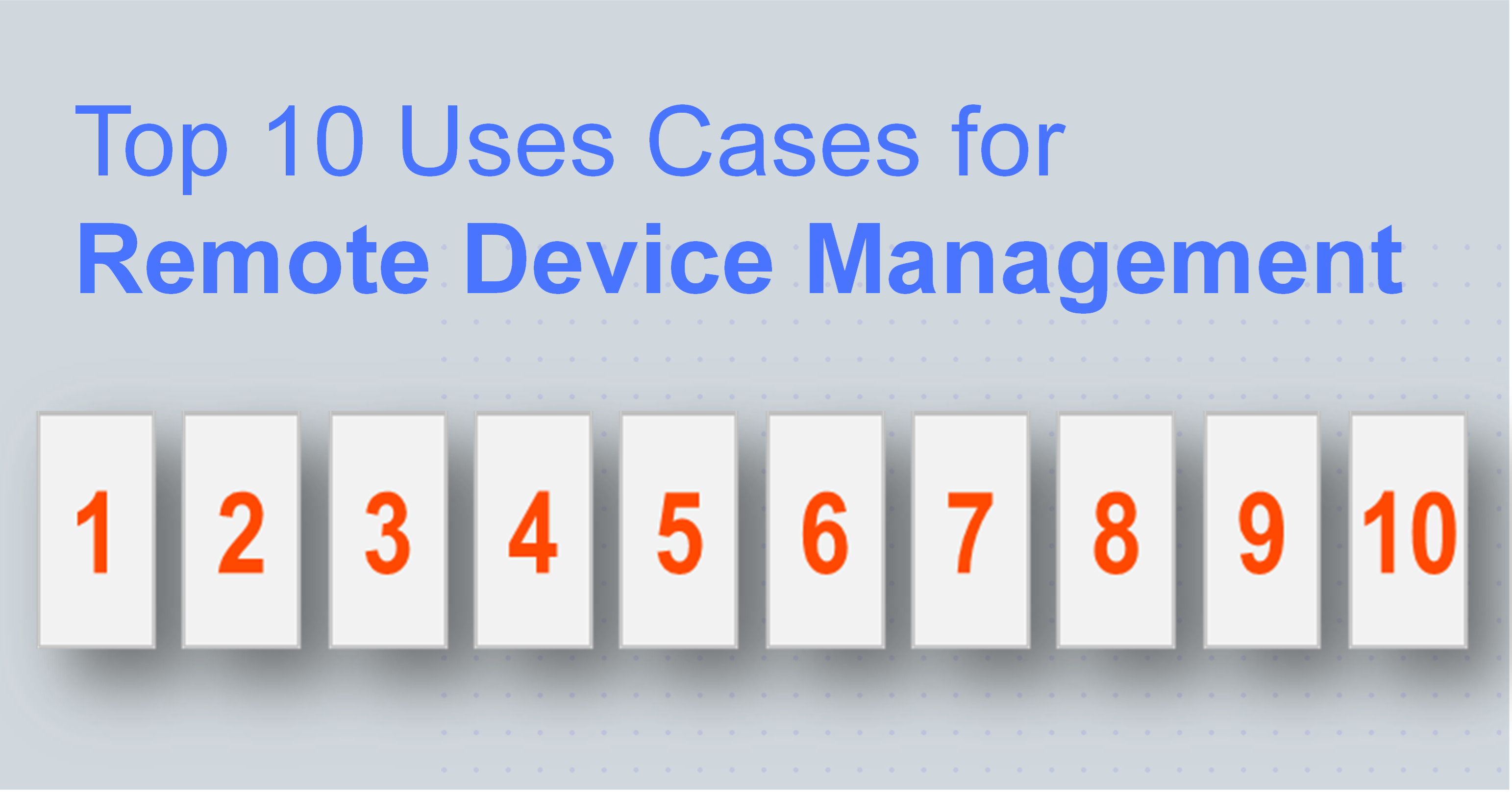 10 Essential Use Cases for Remote Device Management Software | Canopy ...