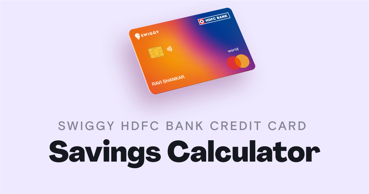 Savings Calculator Swiggy HDFC Bank Credit Card