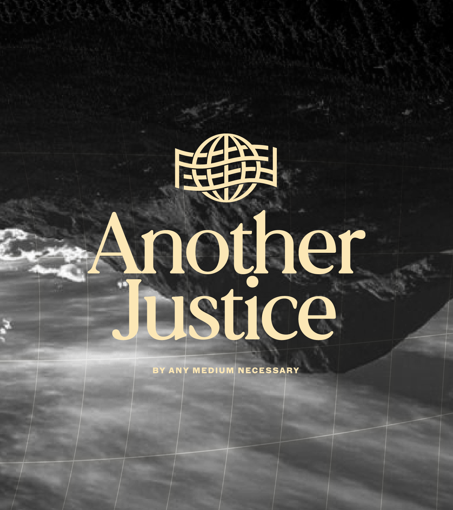 For Freedoms Another Justice By Any Medium Necessary