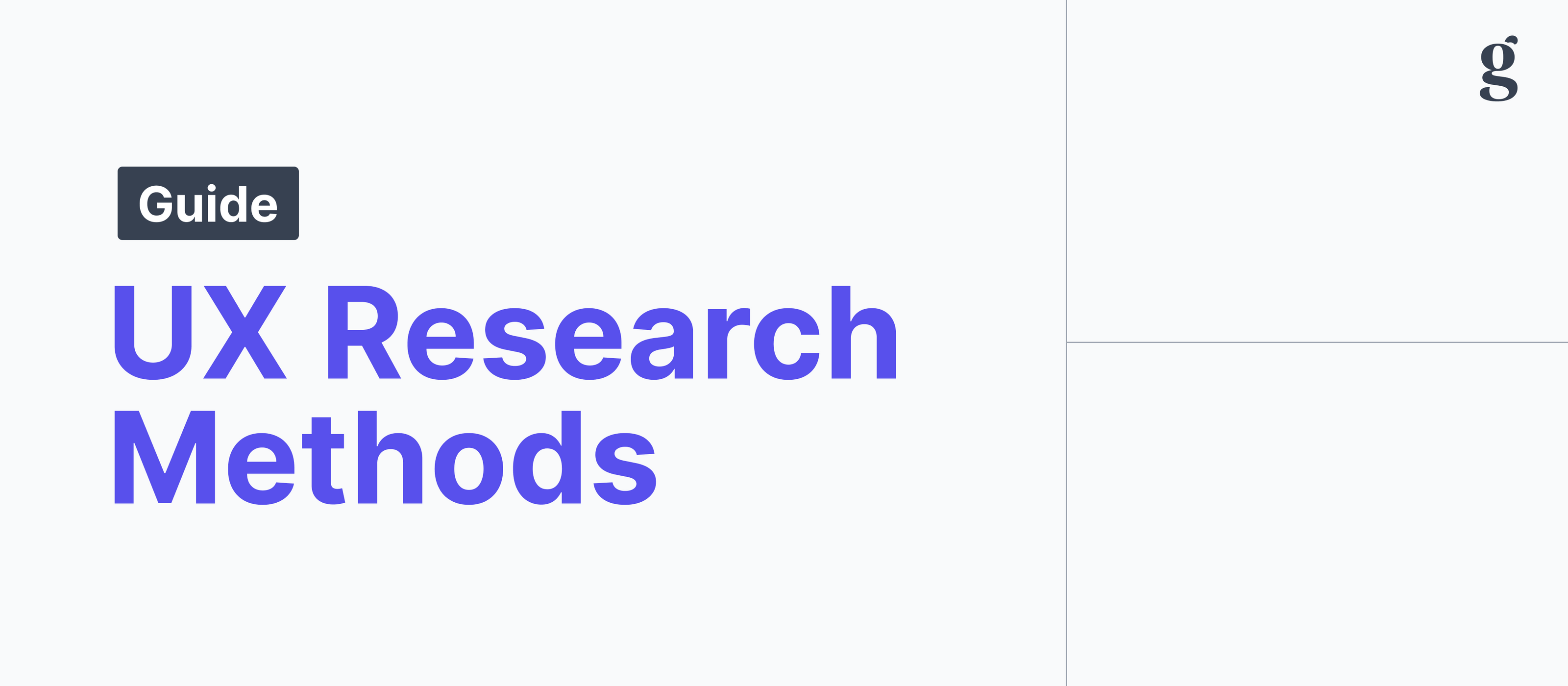 UX research methods: The complete guide for 2024 | Great Question