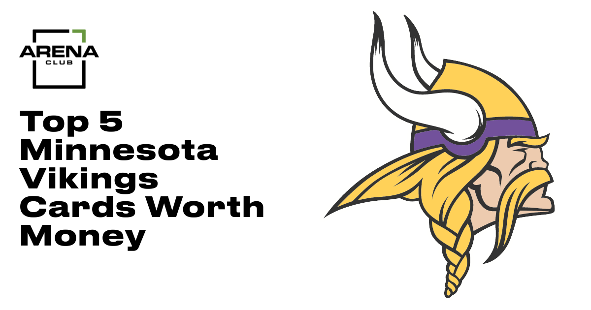 Top 5 Minnesota Vikings Cards Worth Money