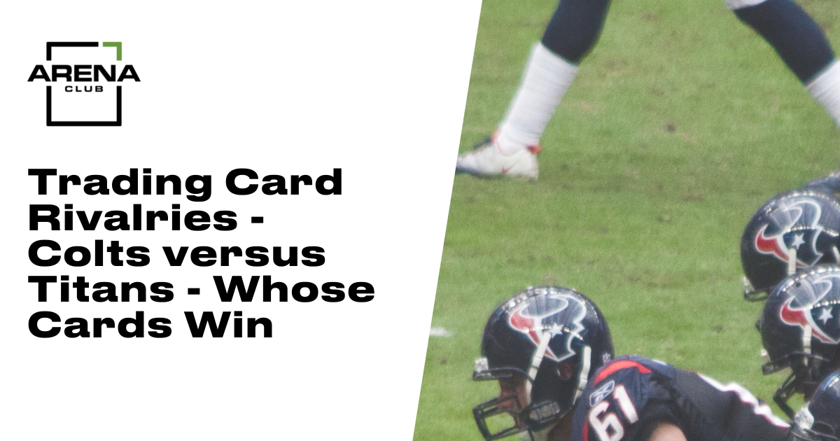 Trading Card Rivalries - Colts versus Titans - Whose Cards Win