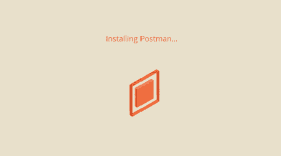 Installing Postman