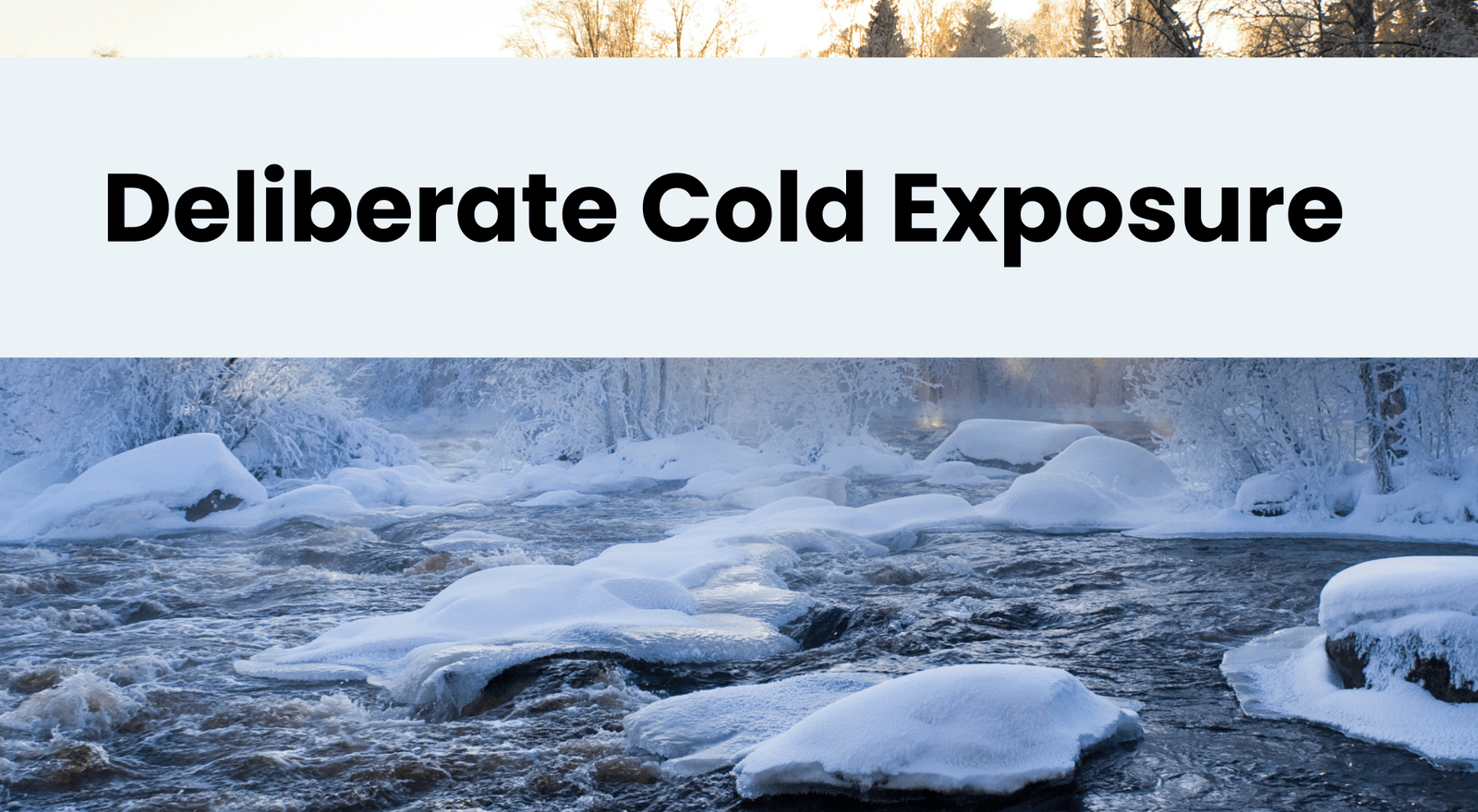 Deliberate Cold Exposure Benefits, Frequency, Types, Risks, & More