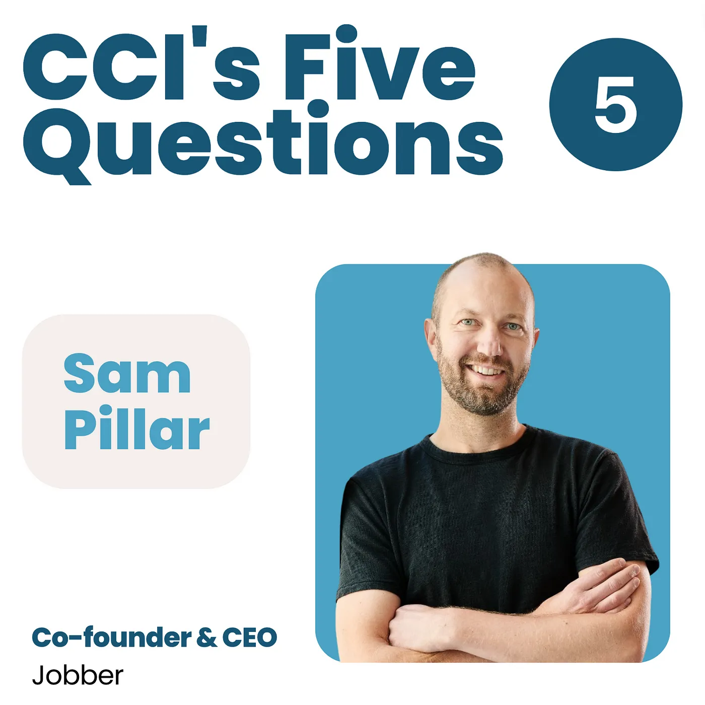 Five Questions with Jobber Co-founder & CEO Sam Pillar