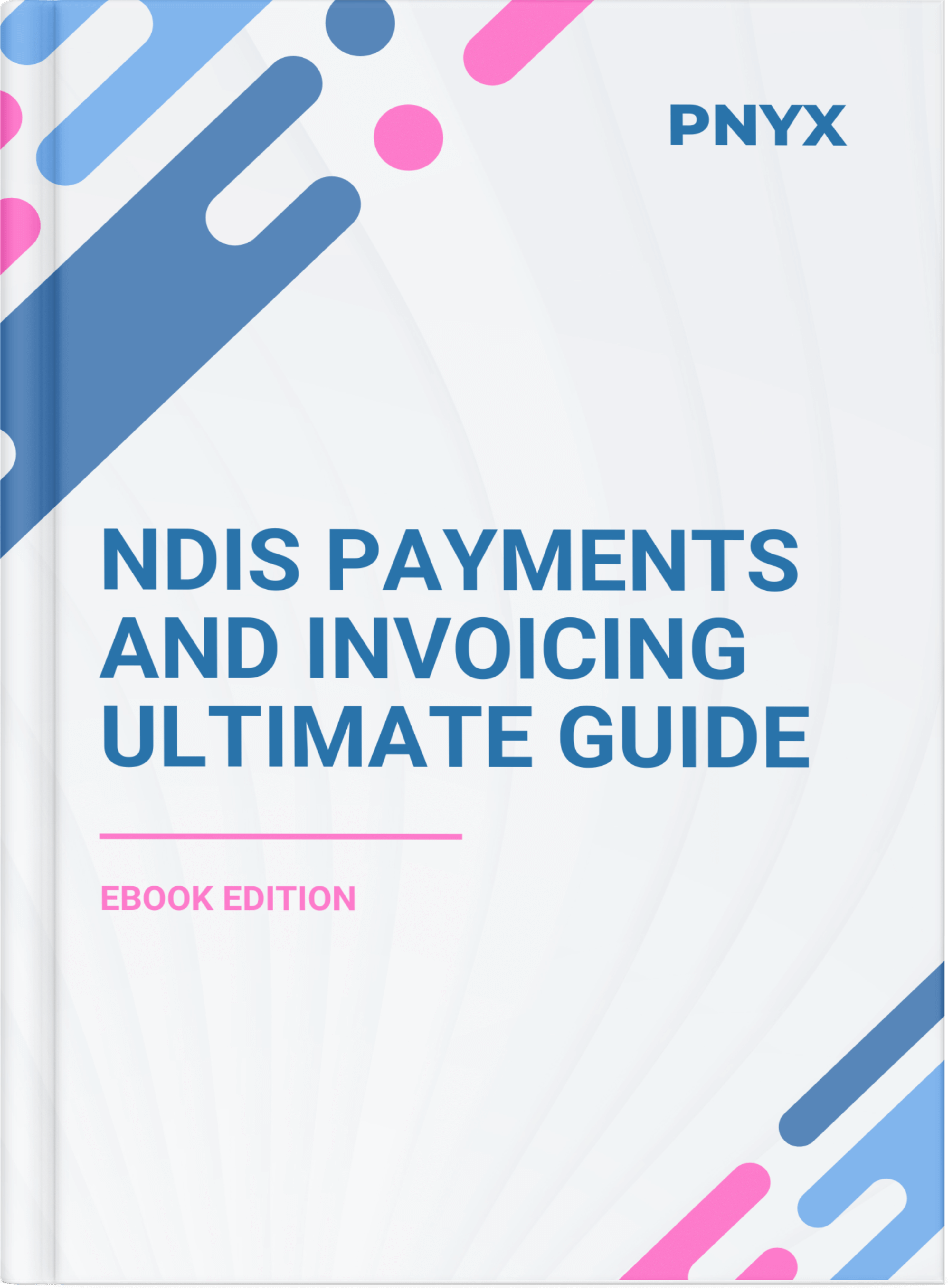 NDIS Payments and Invoicing Ultimate Guide