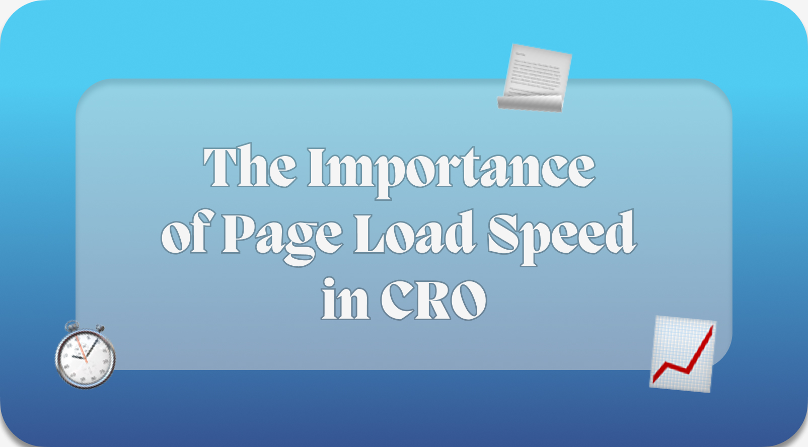 The Importance of Page Load Speed in CRO: Boosting Conversion Rates Efficiently