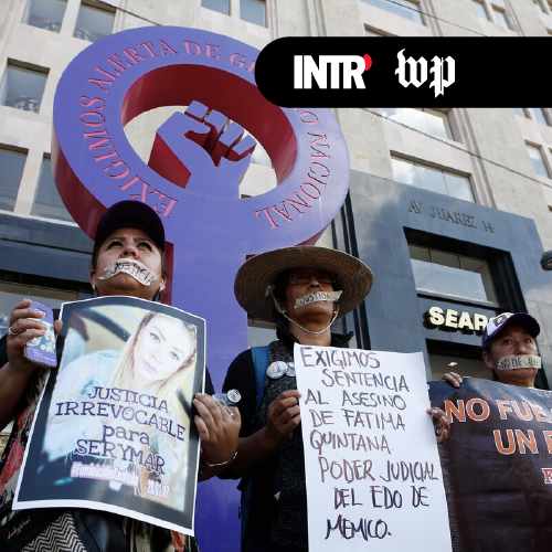 En México, la violencia contra las mujeres muestra una crisis de Estado