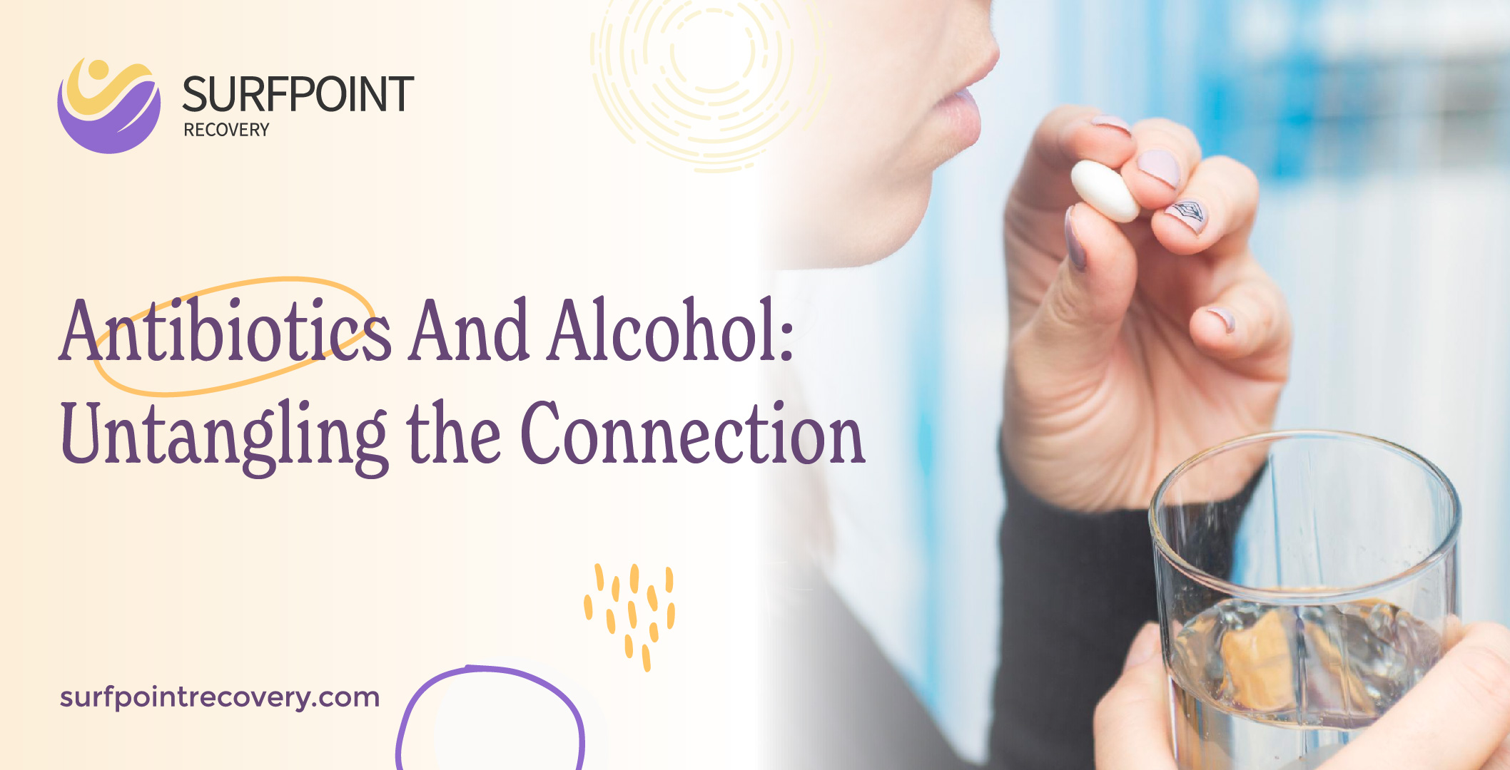 Alcohol, Antibiotics, and Healing: What Happens? - Verywell Health