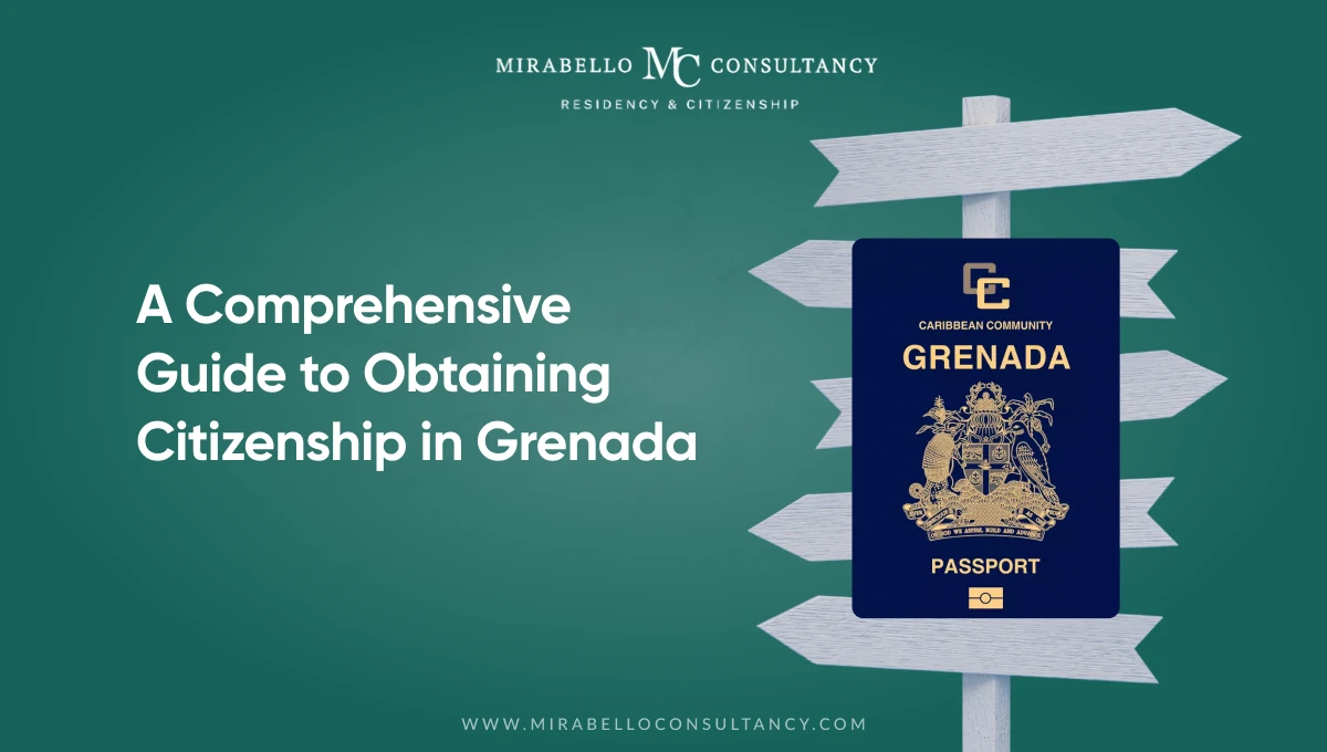 A Comprehensive Guide to Obtaining Citizenship in Grenada