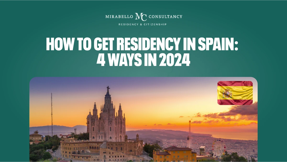 How to Get Residency in Spain 4 Ways in 2024