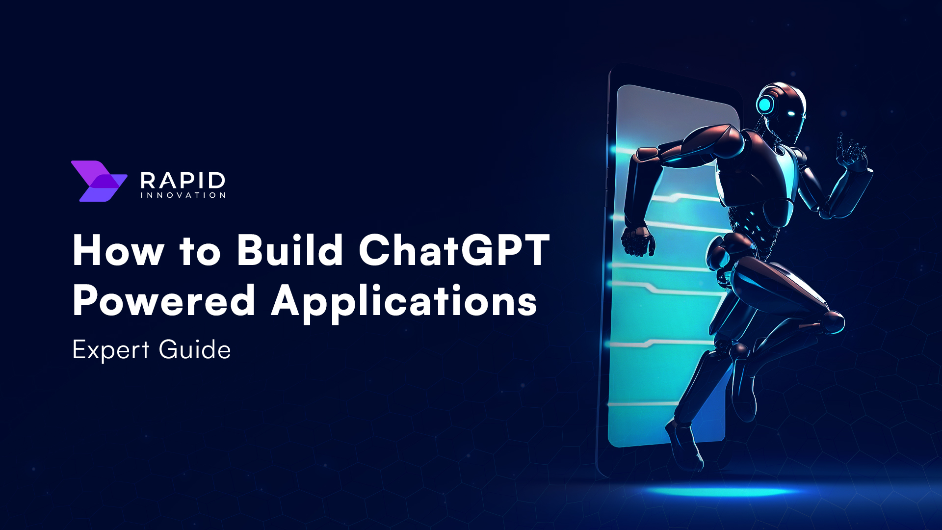 How to Build ChatGPT Powered Applications: Expert Guide