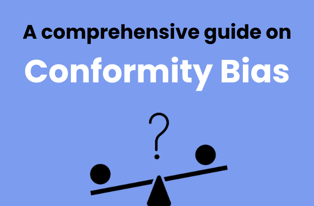 Conformity bias: All you need to know (with examples) 2024