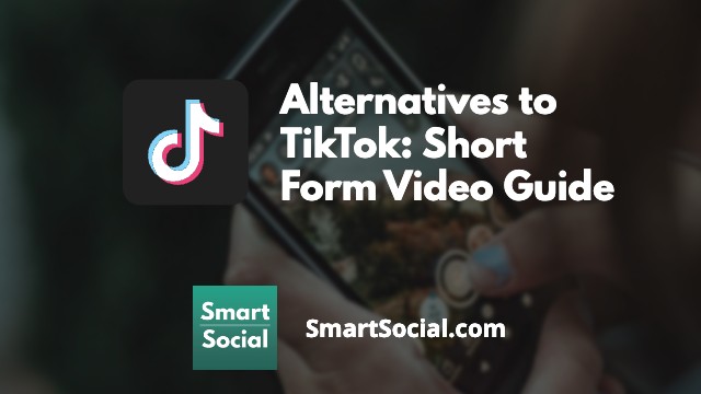 TikTok Alternatives | SmartSocial.com