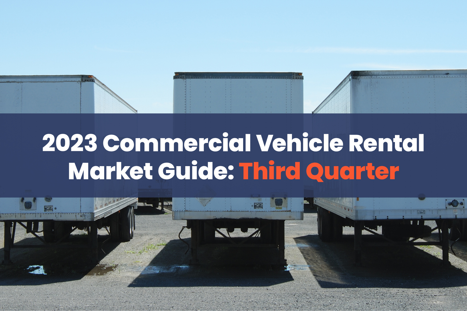 Commercial Vehicle Rental Market Guide: Third Quarter 2023 | COOP by Ryder