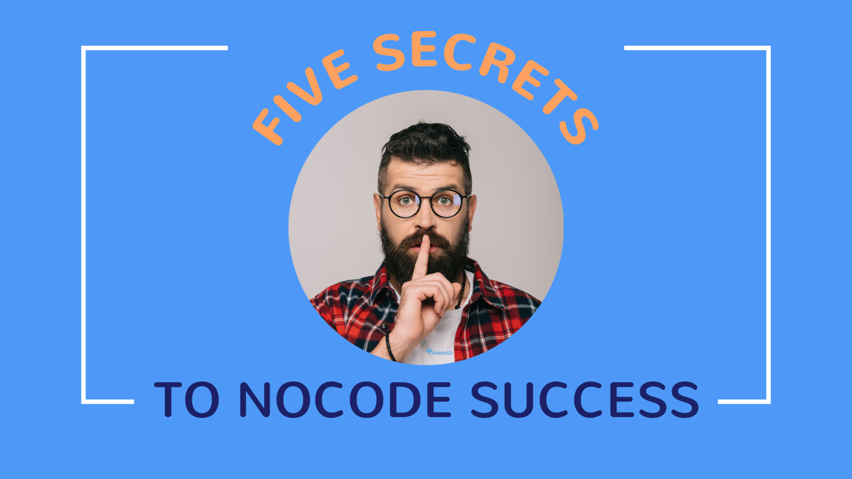 5 Secrets to No-Code Success