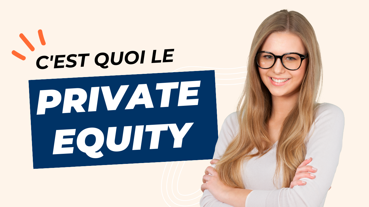 C'est quoi le Private Equity