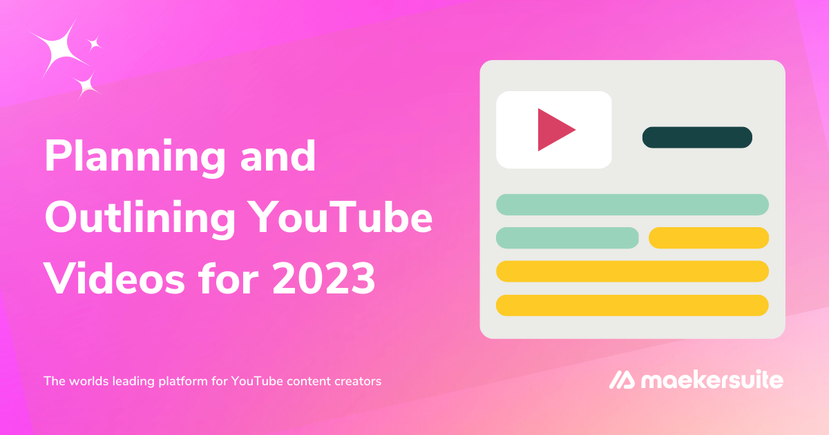 Planning and Outlining YouTube Videos for 2023