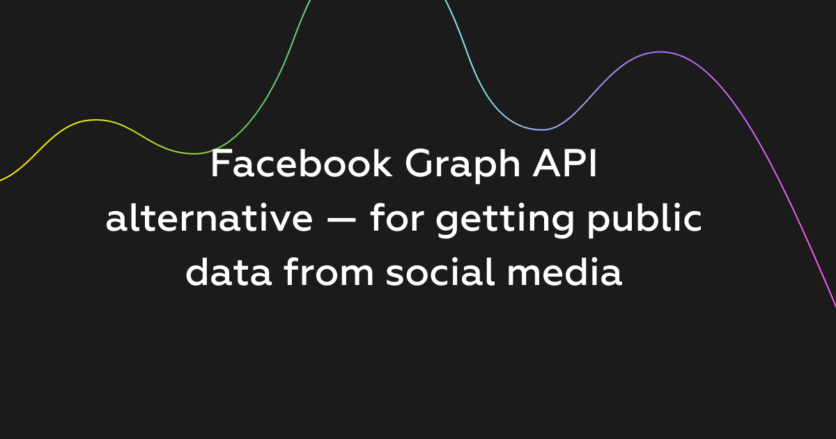 Facebook Graph API and its alternative in terms of obtaining public ...