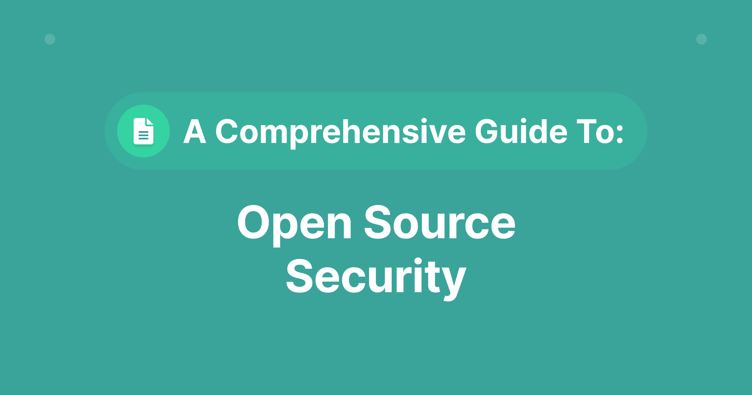A Comprehensive Guide to Open-Source Security | Riscosity