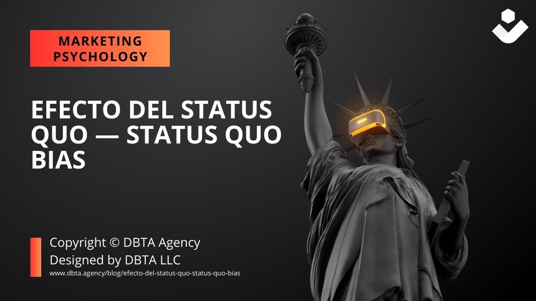 Descubre el impacto del sesgo del status quo en el consumidor